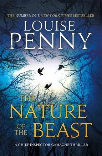 The nature of the beast by Louise Penny