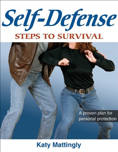 Self-Defense: Steps to Survival by Katy Mattingly