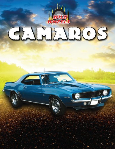 Camaros (Wild Wheels) by Heather Moore Niver