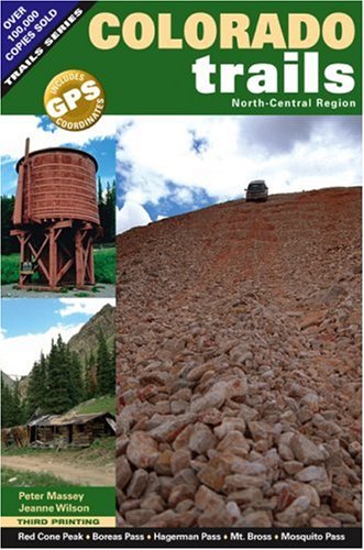 Colorado Trails North Central Region by Peter Massey