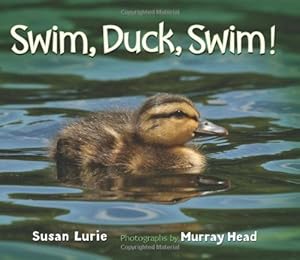 Swim, Duck, Swim! by Susan Lurie