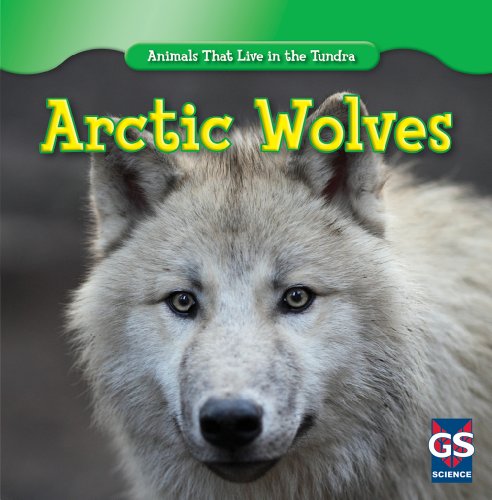 Arctic Wolves by Maeve T. Sisk