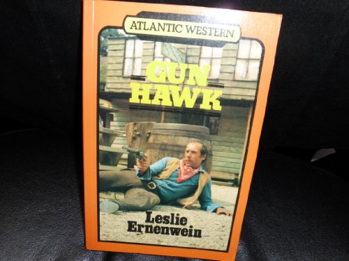Gun Hawk by Leslie Ernenwein