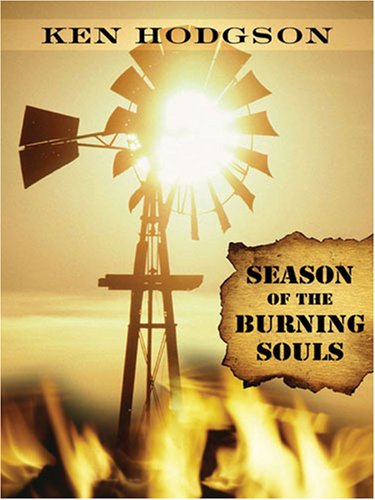 Season of the Burning Souls (Five Star First Edition Mystery) by Ken Hodgson