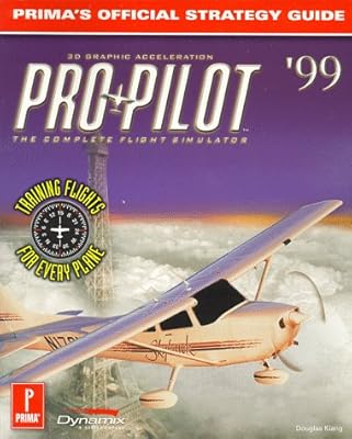 Pro Pilot 99 (Prima's Official Strategy Guide)