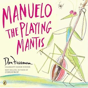 Manuelo, The Playing Mantis