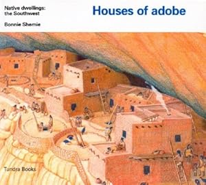 Houses of adobe (Native Dwellings)