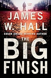 The Big Finish: A Thorn Novel (Thorn Series Book 14)