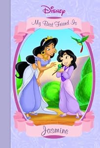 My Best Friend is Jasmine (Disney Princess (Random House Hardcover))