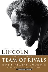 Team of Rivals: The Political Genius of Abraham Lincoln