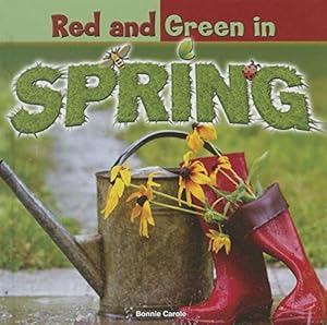 Red and Green in Spring by Bonnie Carole