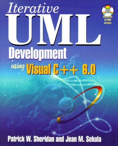 Iterative Uml Development Using Visual C++ 6.0 by Patrick Sheridan