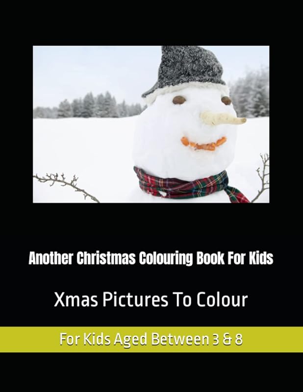 Another Christmas Colouring Book For Kids: Xmas Pictures To Colour by Peter Churchill