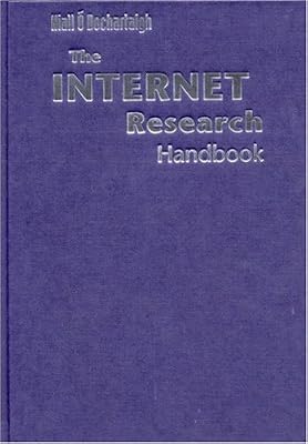 The Internet Research Handbook: A Practical Guide for Students and Researchers in the Social Sciences