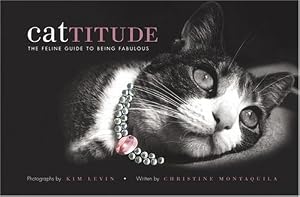 Cattitude: A Feline Guide to Being Fabulous