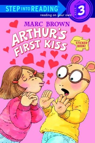 Arthur's First Kiss (Step-Into-Reading, Step 3) by Marc Brown