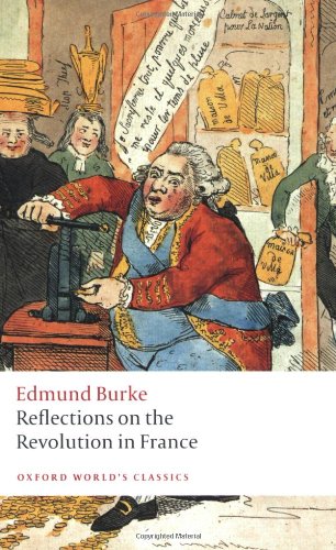 Reflections on the Revolution in France (Oxford World's Classics) by Edmund Burke