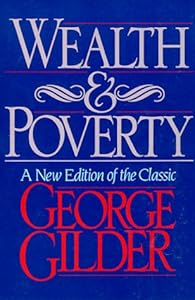 Wealth and Poverty (ICS Series in Self-Governance)