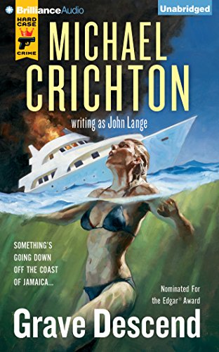 Grave Descend by Michael Crichton