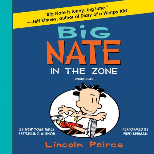 Big Nate: In the Zone by Lincoln Peirce