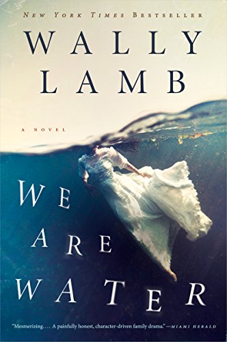 We Are Water: A Novel by Wally Lamb