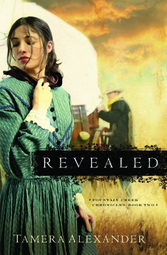Revealed by Tamera Alexander