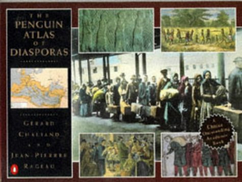 The Penguin Atlas of Diasporas by Gerard Chaliand