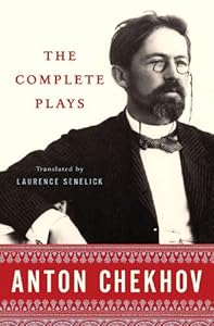 The Complete Plays Anton Chekhov