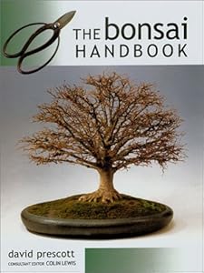 The Bonsai Handbook by David Prescott