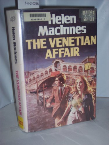 The Venetian Affair by Helen MacInnes