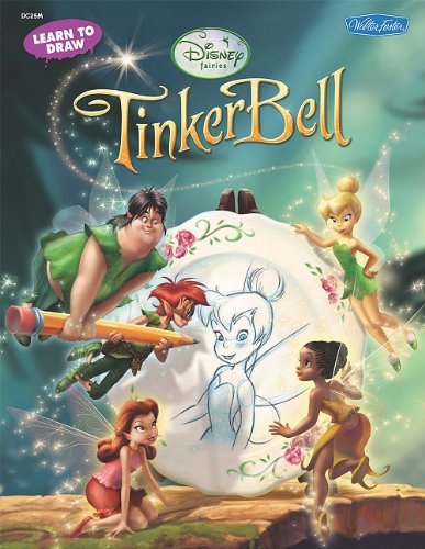 Tinker Bell (Learn to Draw Favorite Characters) by Disney Storybook Artists
