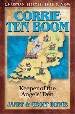 Corrie ten Boom: Keeper of the Angels' Den