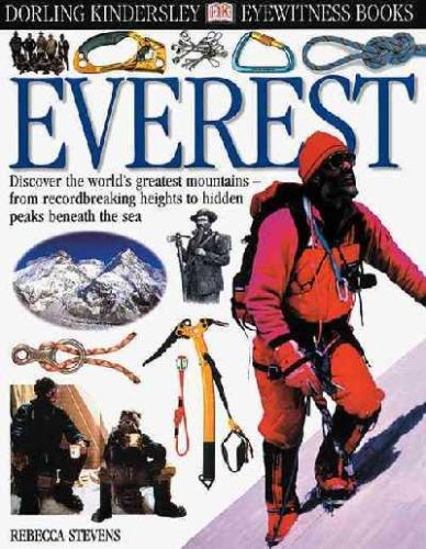 Everest (Dorling Kindersley Eyewitness Books) by Rebecca Stephens