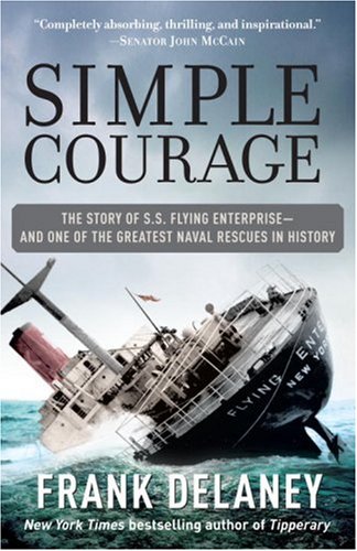 Simple Courage: A True Story of Peril on the Sea by Frank Delaney