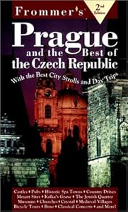 Frommer's Prague & the Best of the Czech Republic (2nd Ed) by John Mastrini