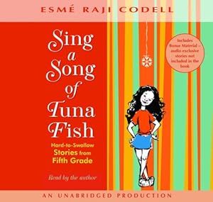 Sing a Song of Tuna Fish: Hard-To-Swallow Stories from the Fifth Grade