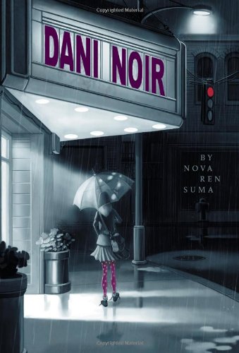 Dani Noir by Nova Ren Suma