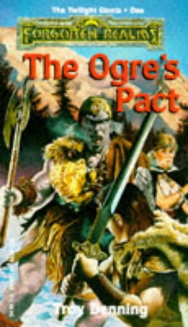 The Ogre's Pact: The Twilight Giants Book One (Forgotten Realms) by Troy Denning