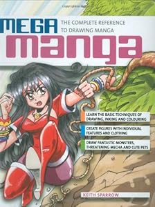 Mega Manga: The Complete Reference to Drawing Manga