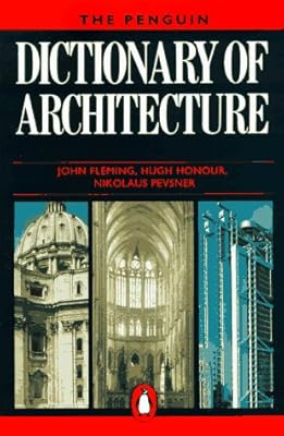The Penguin Dictionary of Architecture: Fourth Edition