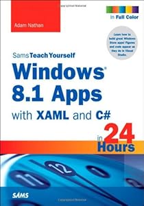 Sams teach yourself Windows 8.1 apps with XAML and C# in 24 hours