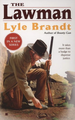 The Lawman 1 by Lyle Brandt