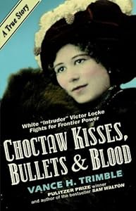 Choctaw Kisses, Bullets & Blood