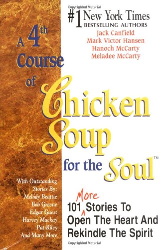 A 4th Course of Chicken Soup for the Soul by Jack Canfield