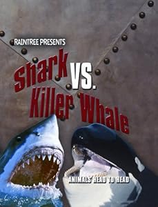 Shark vs. Killer Whale (Animals Head to Head)