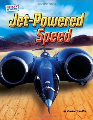 Jet-Powered Speed by Michael Sandler