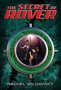 The Secret of Rover by Rachel Wildavsky