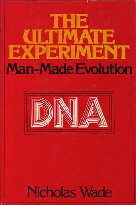 The ultimate experiment: Man-made evolution