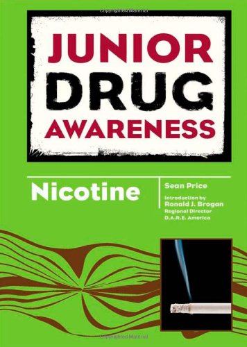 Nicotine (Junior Drug Awareness) by Sean Price