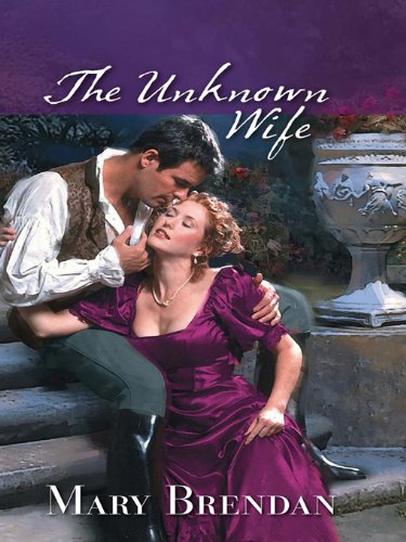 The Unknown Wife by Mary Brendan